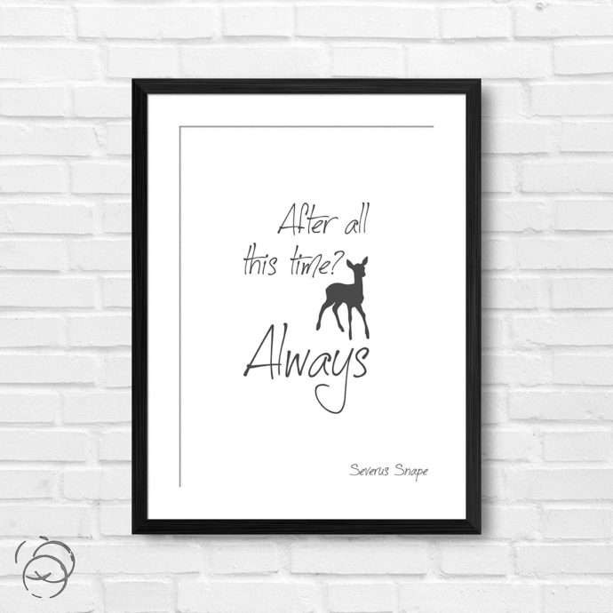 harry-potter-after-all-this-time-always-quote-severus-snape-print